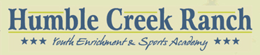 Humble Creek Ranch Youth Enrichment & Sports Academy